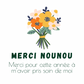 Édition spéciale Merci, - Bouquet parfumé –